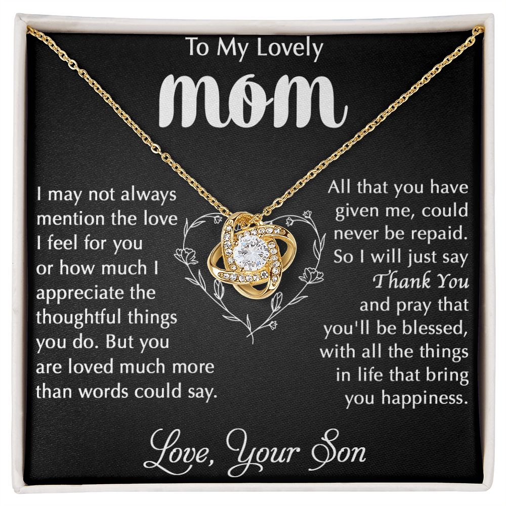 To My Lovely Mom - I Appreciate You - Love, Your Son