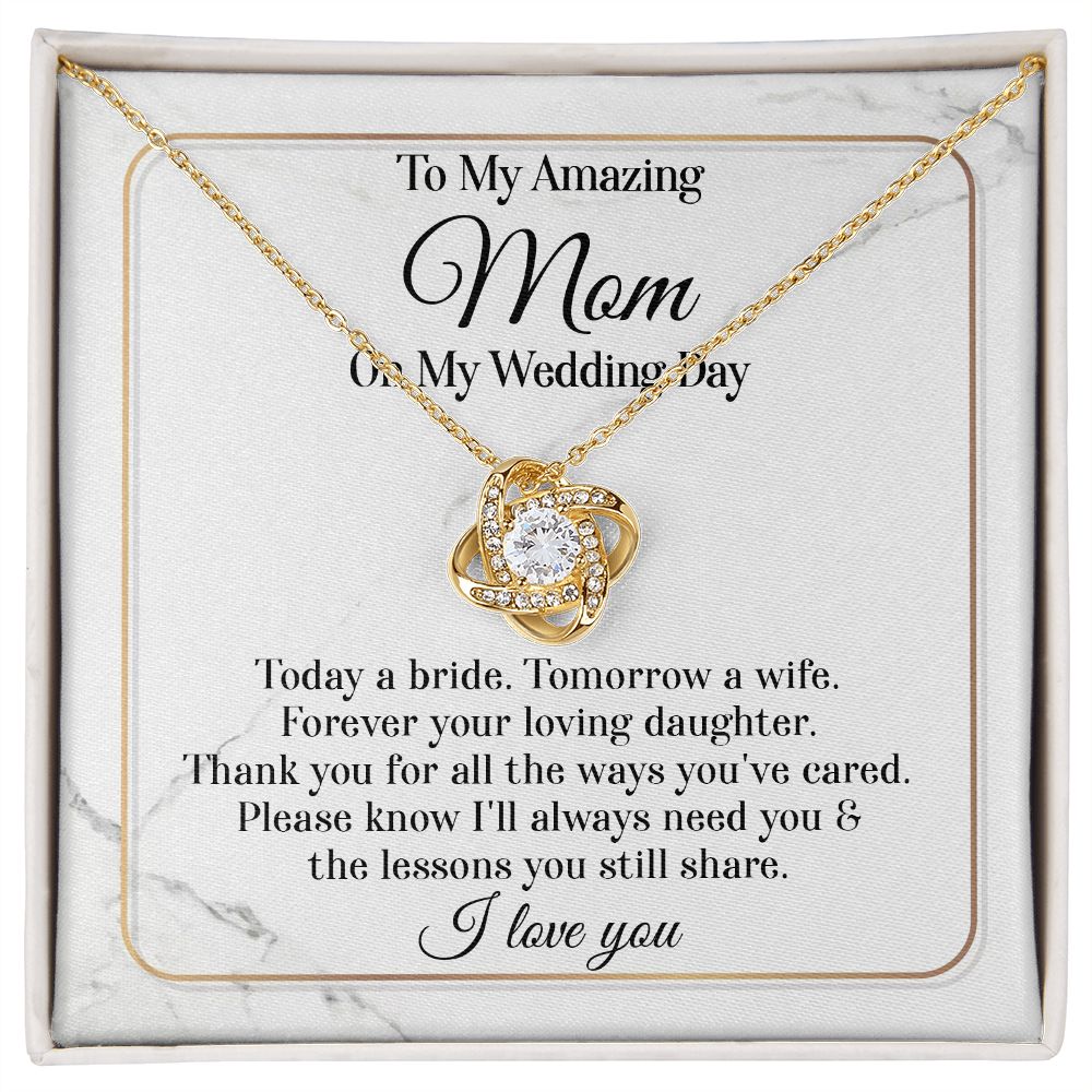 To My Amazing Mom On My Wedding Day - Love Knot Necklace