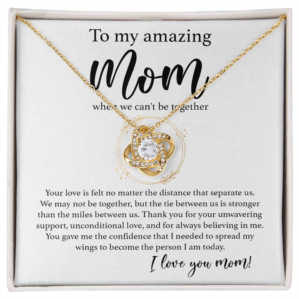 To My Amazing Mom - When We Can't Be Together