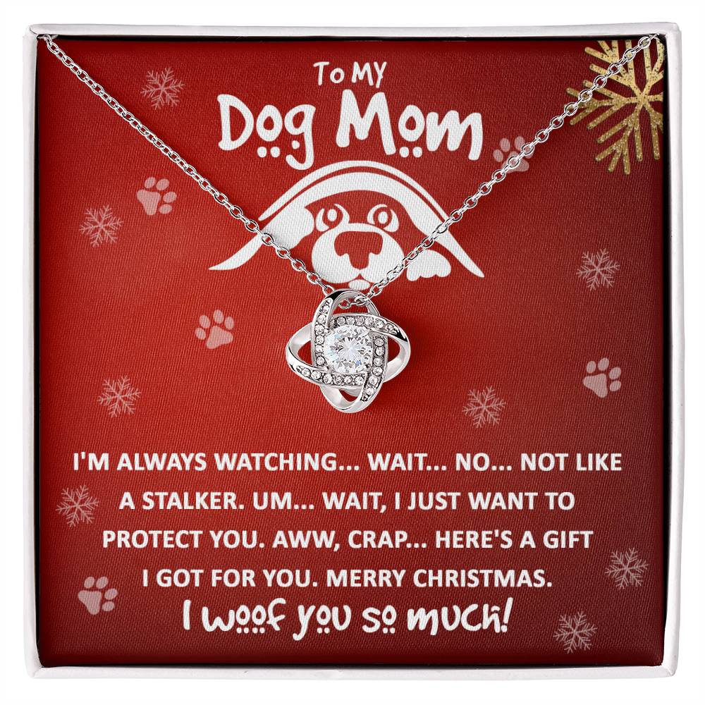 Dog Mom - I Woof You