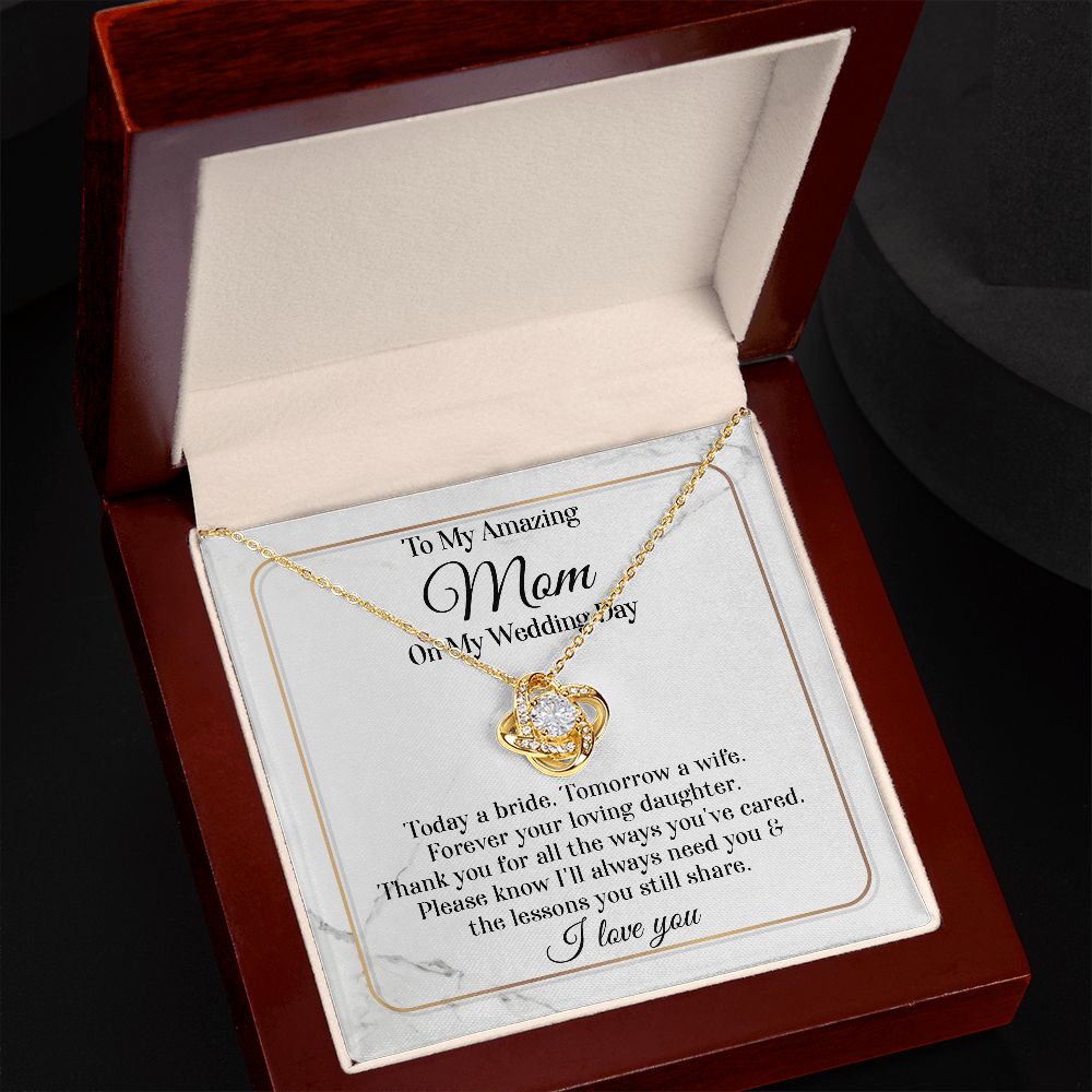 To My Amazing Mom On My Wedding Day - Love Knot Necklace