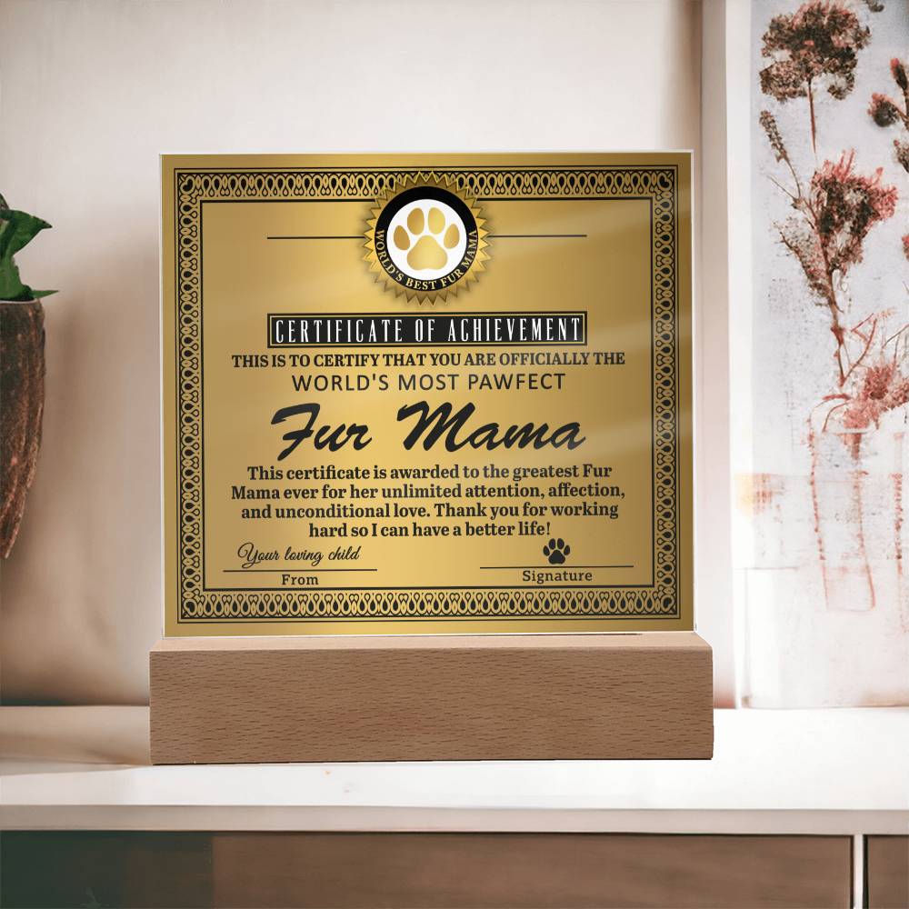 Fur Mama - Certificate of Achievement Acrylic