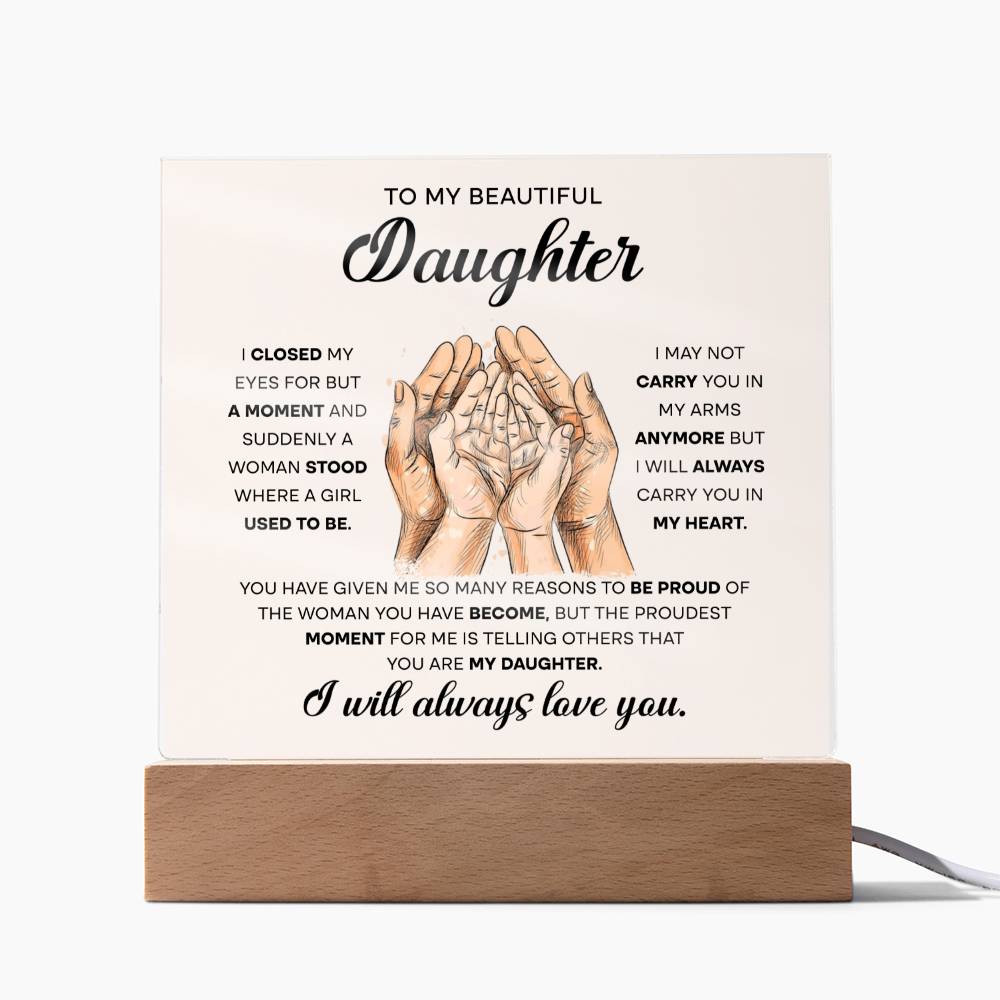 To My Beautiful Daughter - Carry In My Heart Acrylic Plaque