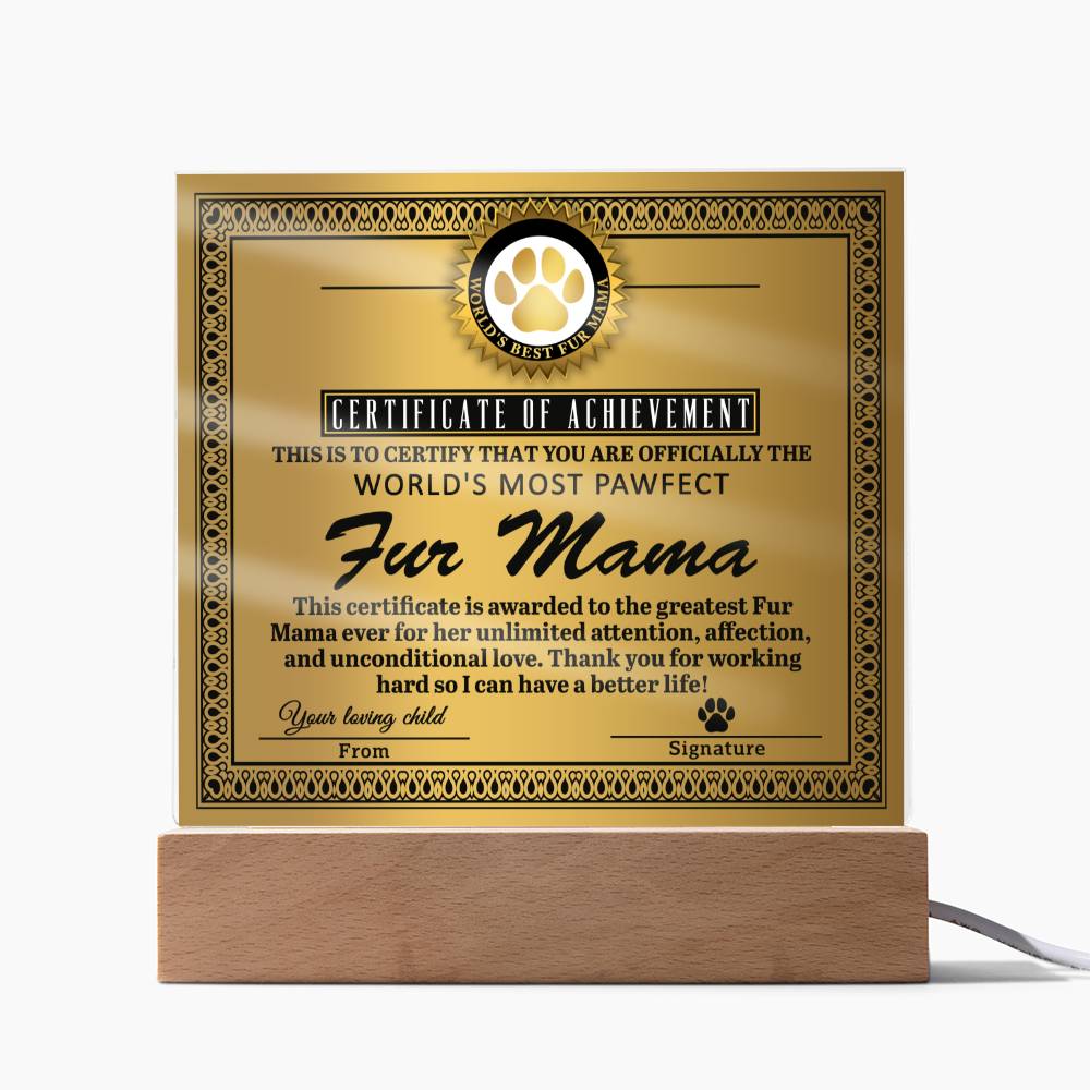 Fur Mama - Certificate of Achievement Acrylic