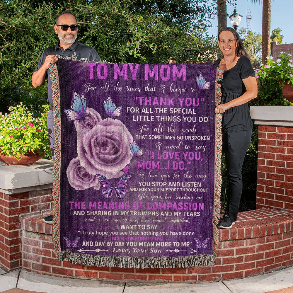 To My Mom - I Love You, Mom.....I Do - Heirloom Woven Blanket