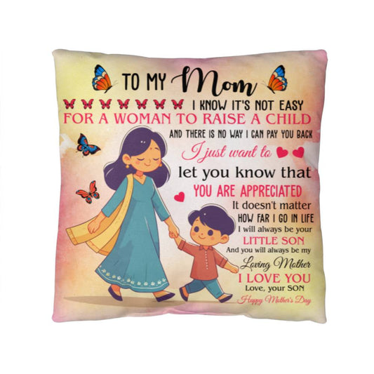 To My Mom - You Are Appreciated - Classic Pillow