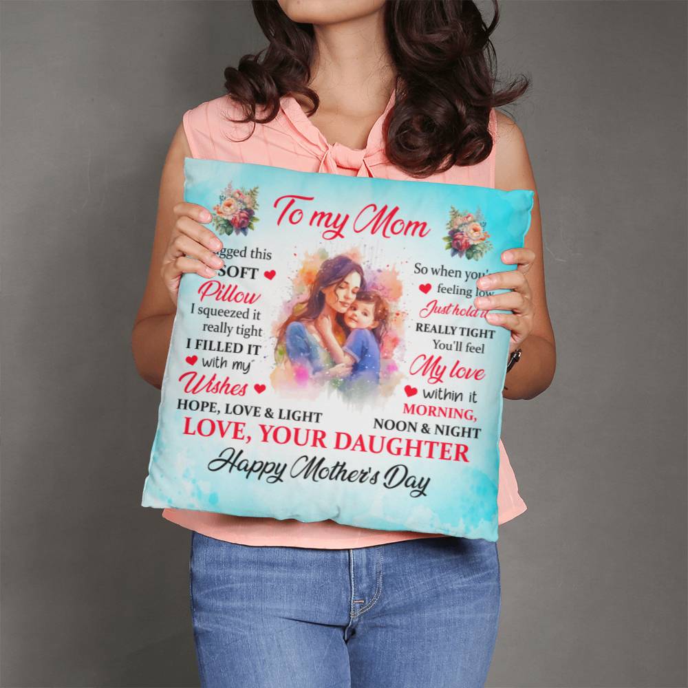 To My Mom - Love Your Daughter - Classic Pillow