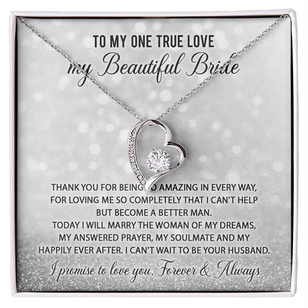 My One True Love - My Beautiful Bride Forever Love Necklace