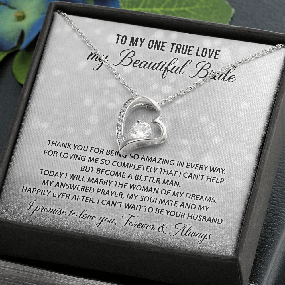 My One True Love - My Beautiful Bride Forever Love Necklace