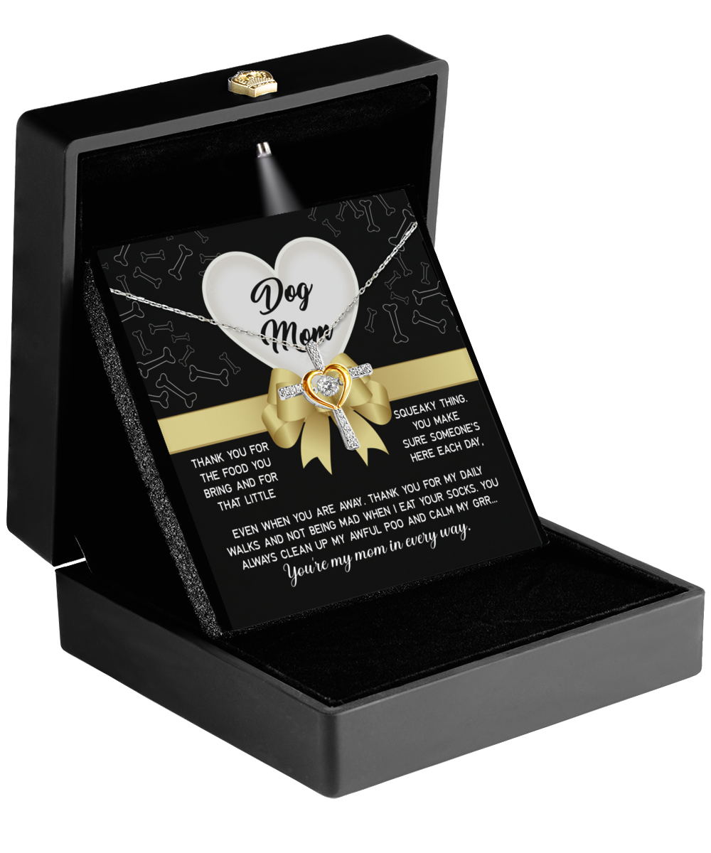 Dog Mom - In Every Way