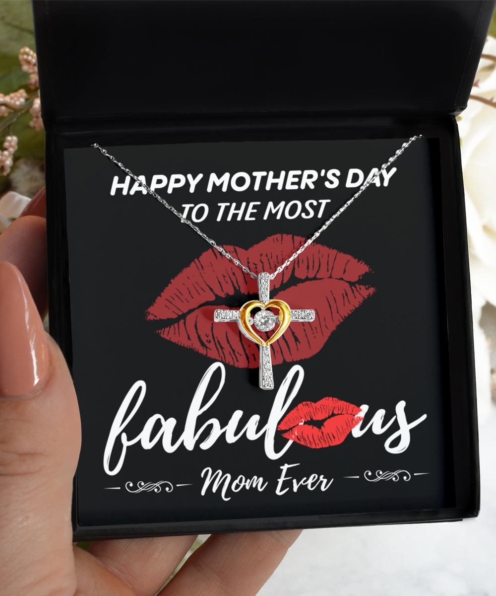 Mom - The Most Fabulous